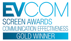 EVCOM Gold Award in Communication Effectiveness for a video production